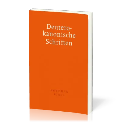 Deuterokanonische Schriften - Apokryphen