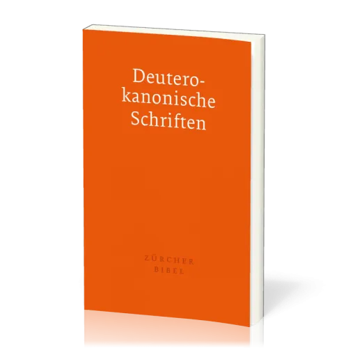 Deuterokanonische Schriften - Apokryphen