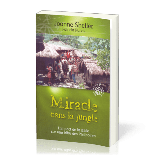 Miracle dans la jungle - L'impact de la Bible sur une tribu des Philippines