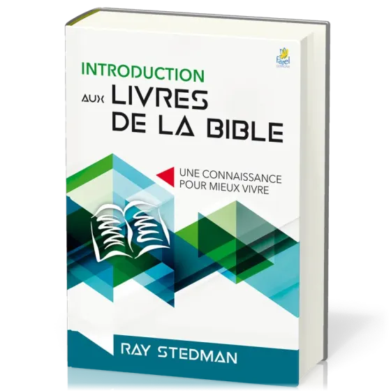 Introduction aux livres de la Bible - Une connaissance pour mieux vivre