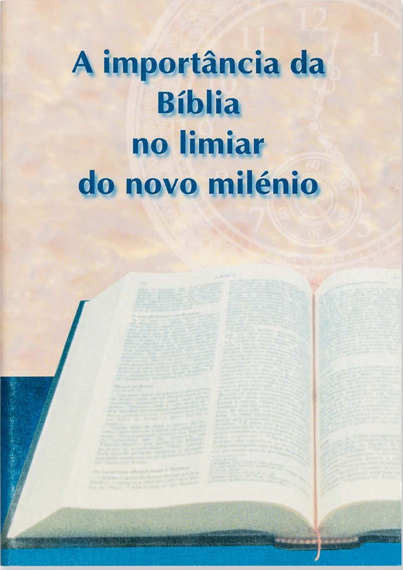 IMPORTANCIÂ DA BIBLIA NO LIMIAR DO NOVO MILENIO