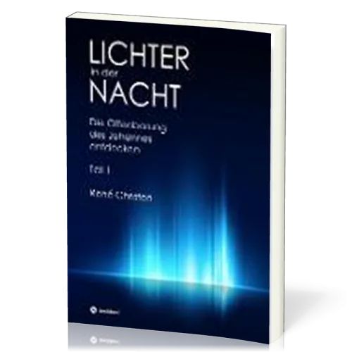 Lichter in der Nacht - Die Offenbarung des Johannes entdecken Teil 1