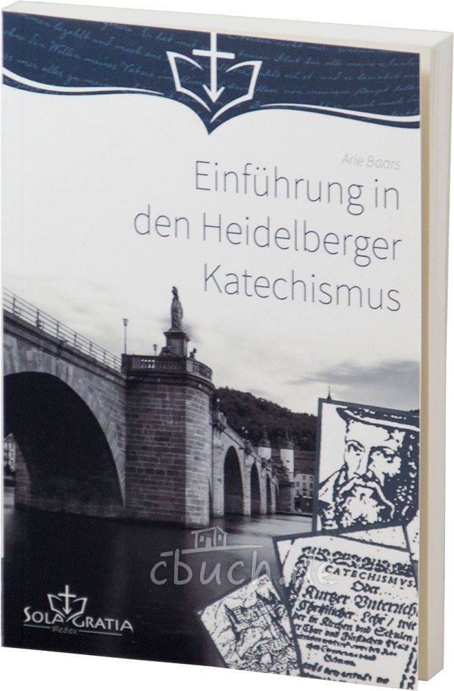 Einführung in den Heidelberger Katechismus