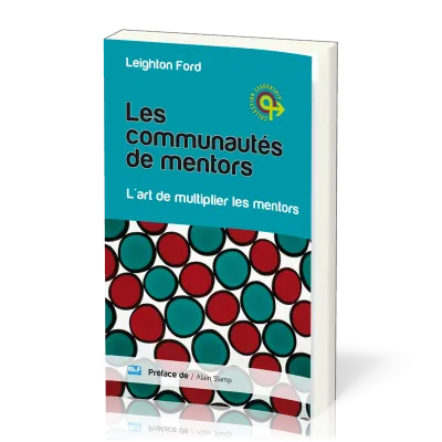 Communautés de mentors (Les) - L'art de multiplier les mentors
