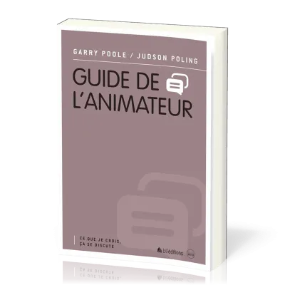 Guide de l'animateur - Ce que je crois ça se discute