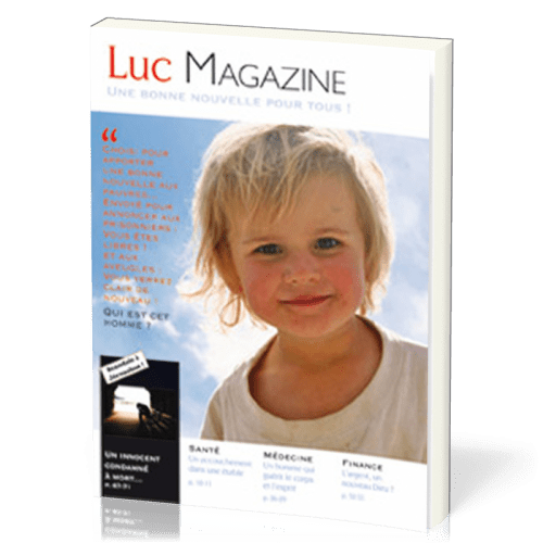 Luc magazine - Une bonne nouvelle pour tous!