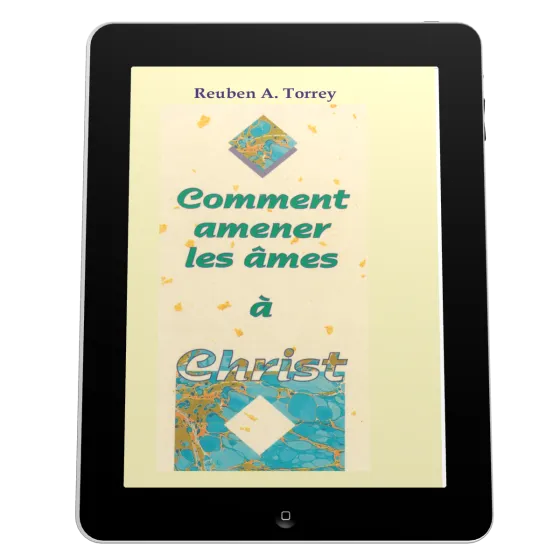 Comment amener les âmes à Christ? - Ebook