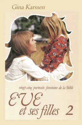 Eve et ses filles - Volume 2 - ePub