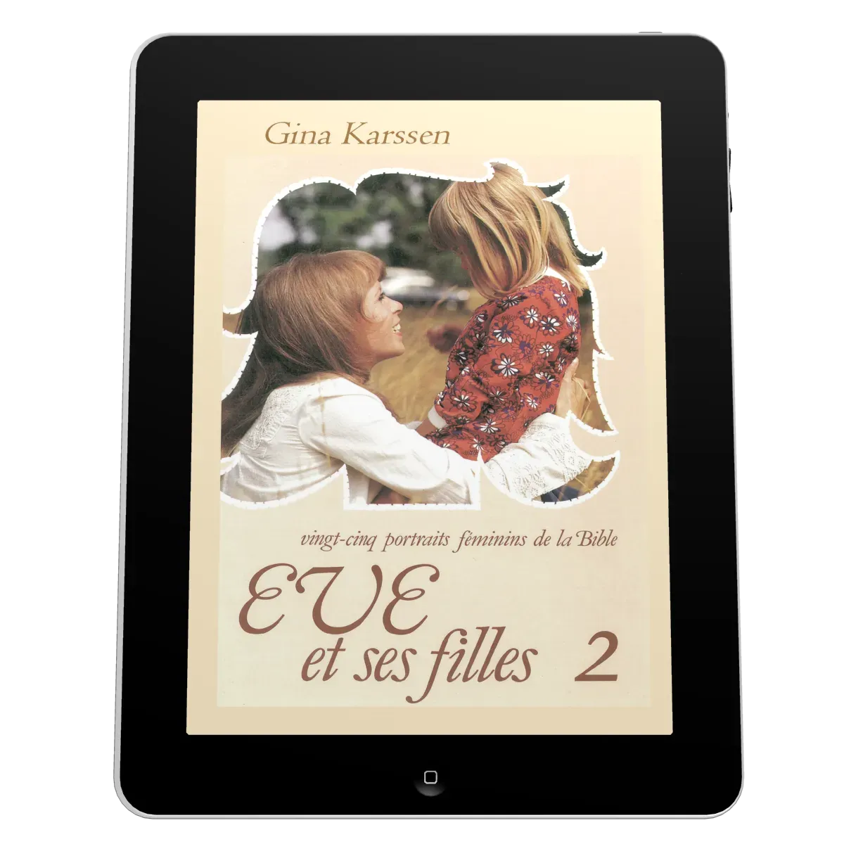 Eve et ses filles - Volume 2 - ePub
