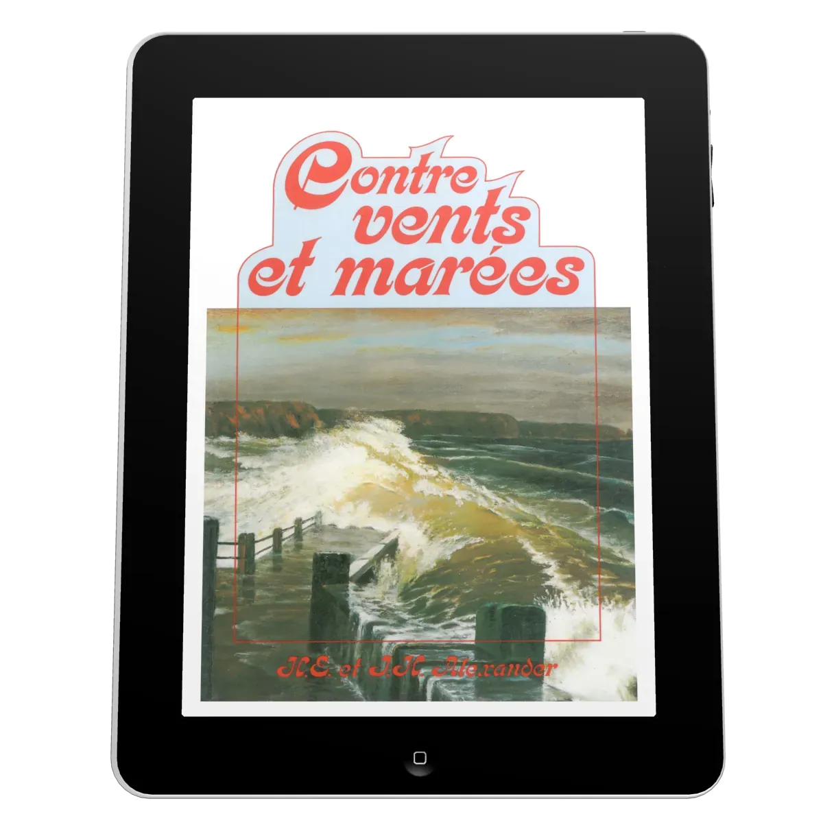 Contre vents et marées - Ebook