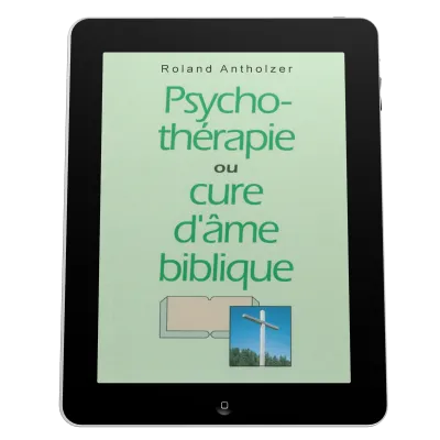 Psychothérapie ou cure d'âme biblique - ePub