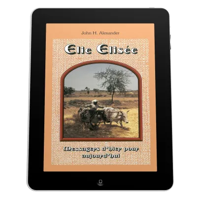 Elie Elisée - Messagers d'hier pour aujourd'hui - ebook
