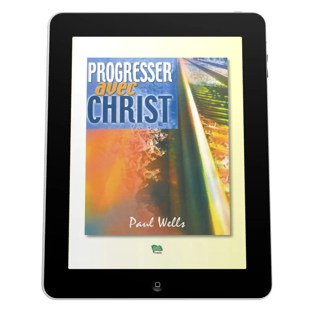 Progresser avec Christ - Ebook