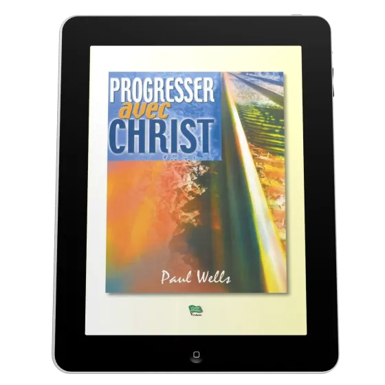 Progresser avec Christ - Ebook