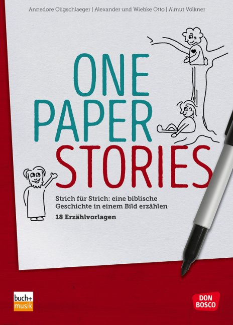One Paper Stories - Strich für Strich: eine biblische Geschichte in einem Bild erzählt - 18 Erzählvorlagen