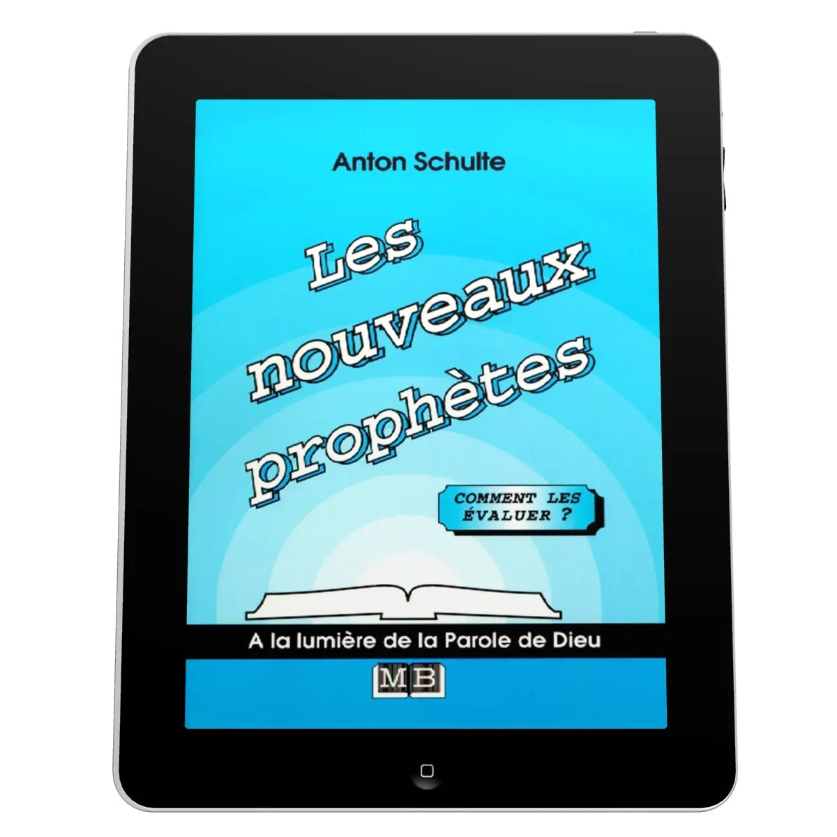 Nouveaux prophètes (Les) - Comment les évaluer? - ePub