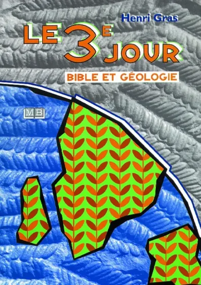 3ème jour (Le) - Bible et géologie - ePub
