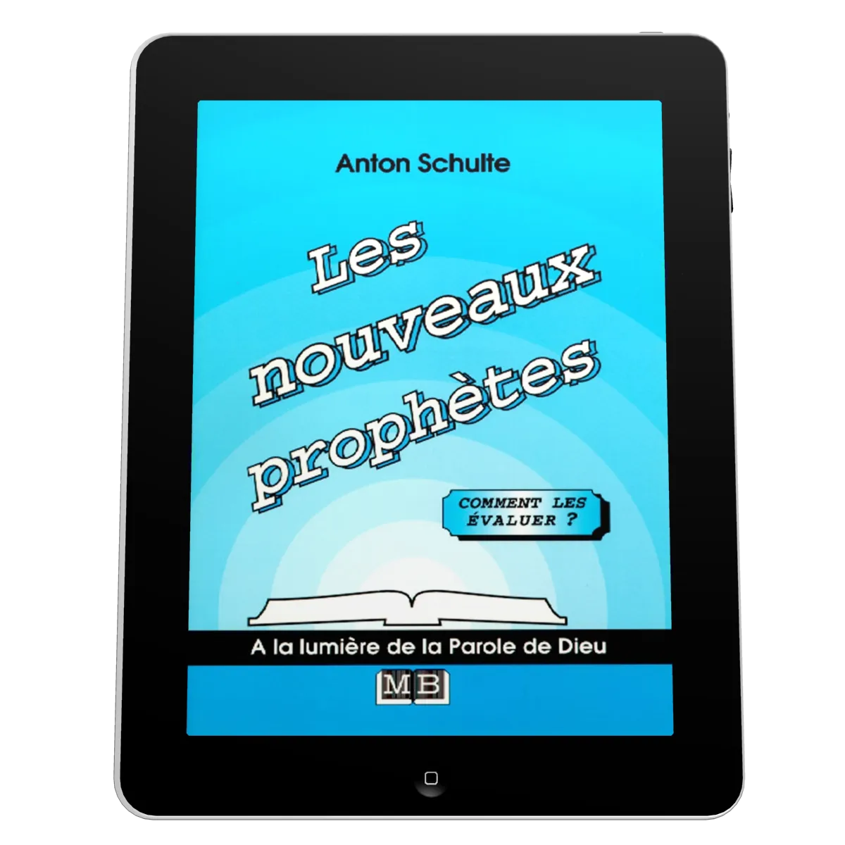 Nouveaux prophètes (Les) - Comment les évaluer? - ePub