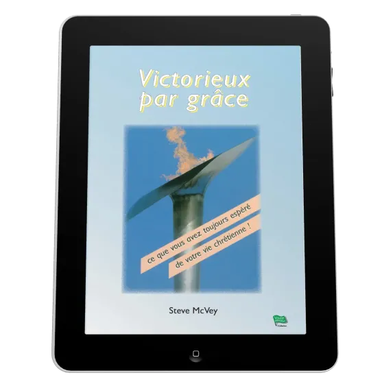 Victorieux par grâce - Ce que vous avez toujours espéré de votre vie chrétienne! - ebook
