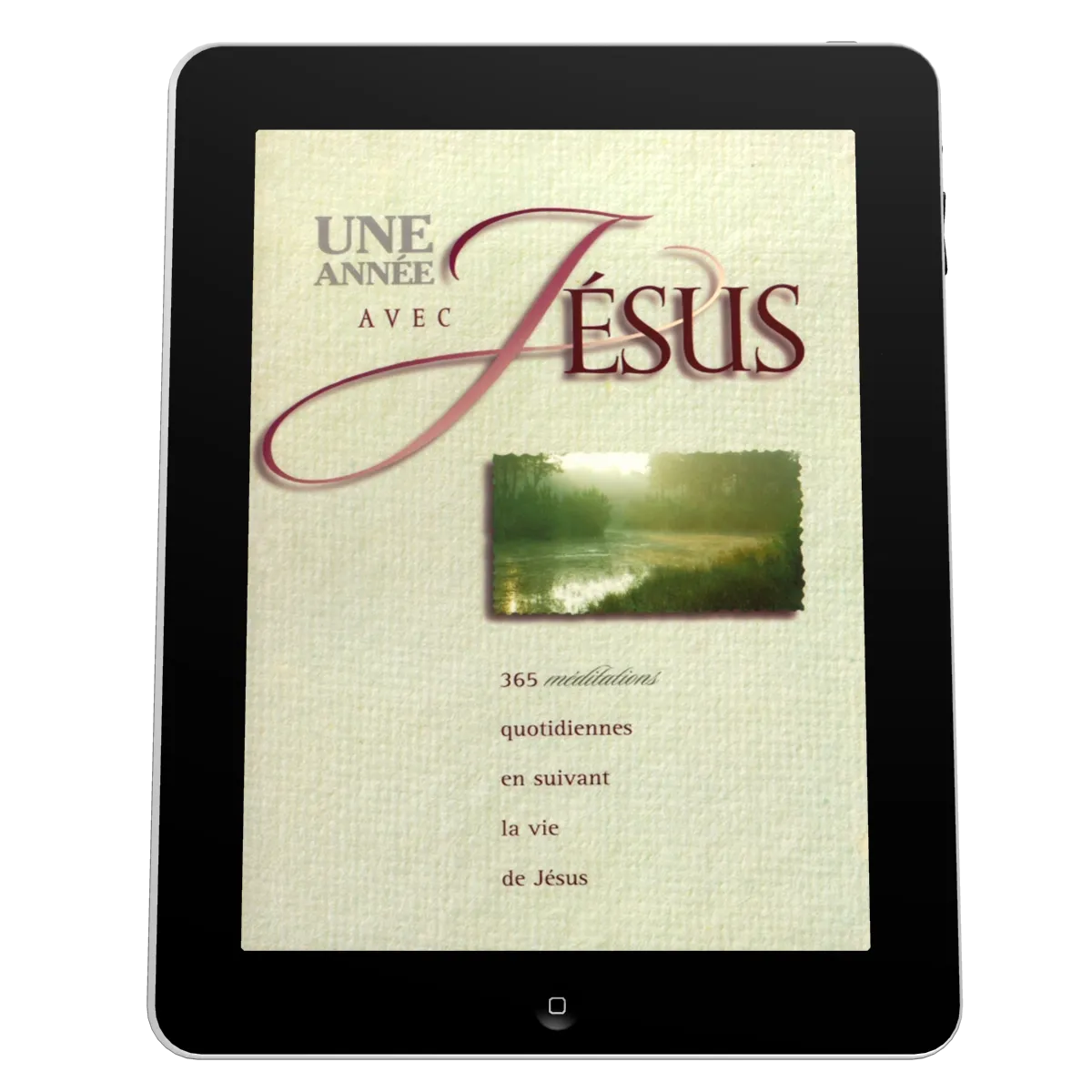 Une année avec Jésus - 365 méditations quotidiennes - ePub