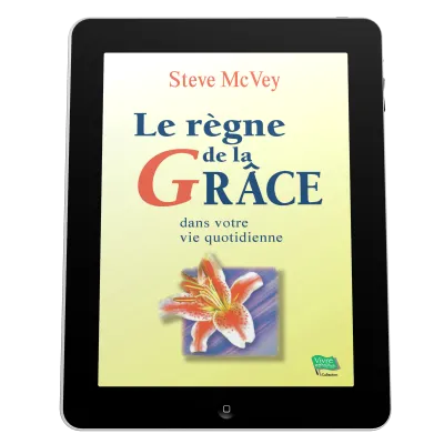 Règne de la grâce dans votre vie quotidienne (Le) - ePub