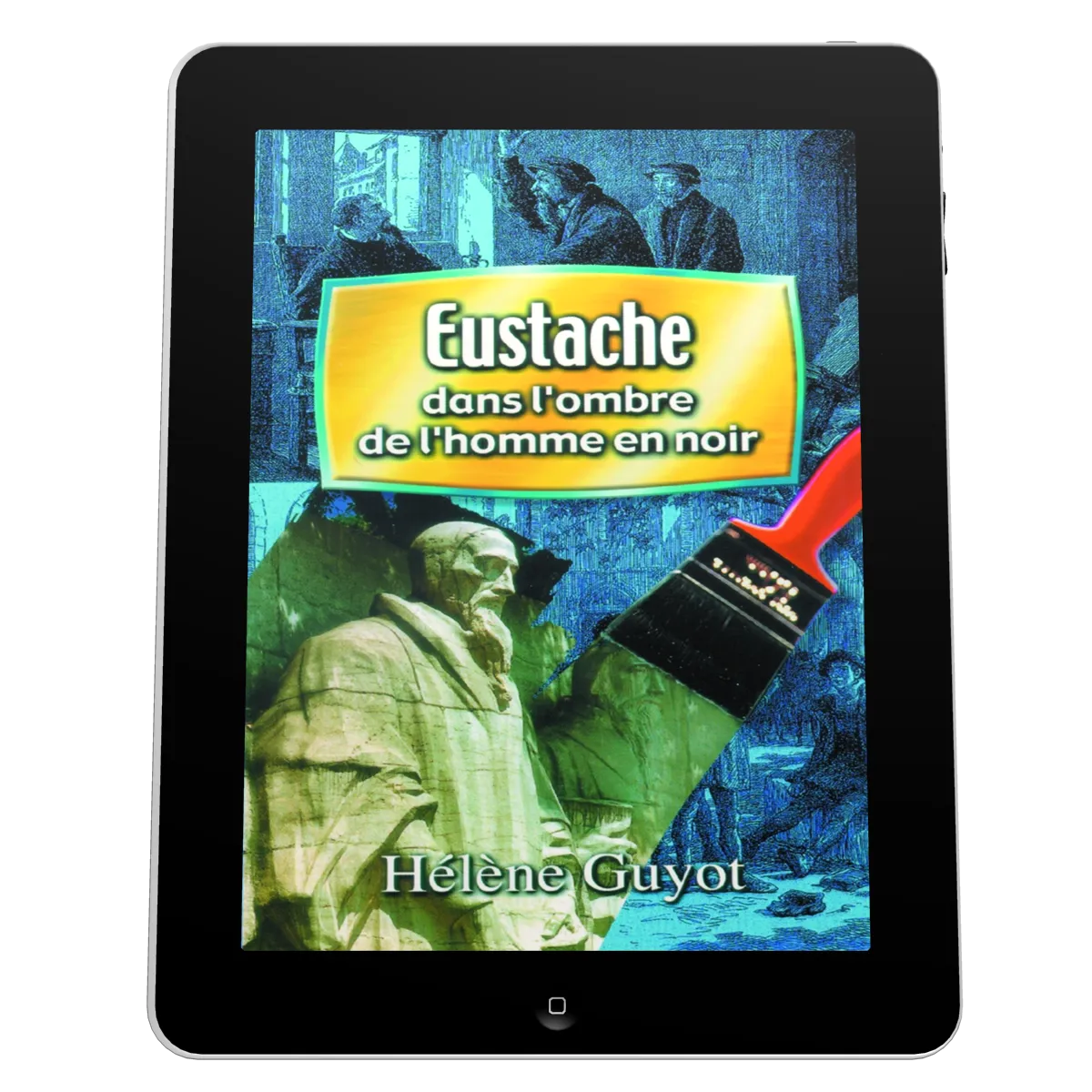 Eustache - Dans l'ombre de l'homme en noir - ePub