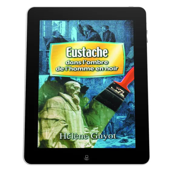 Eustache - Dans l'ombre de l'homme en noir - ePub