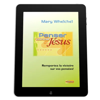 Penser comme Jésus - Remportez la victoire sur vos pensées! - ePub