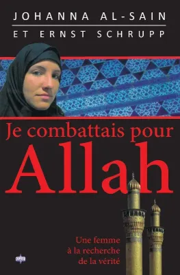 Je combattais pour Allah - Une femme à la recherche de la vérité - ePub