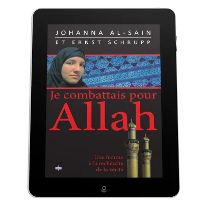 Je combattais pour Allah - Une femme à la recherche de la vérité - ePub