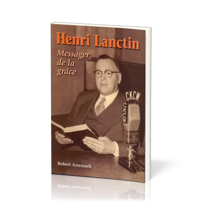 Henri Lanctin messager de la grâce