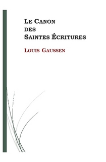 Canon des Saintes Ecritures (Le) - Reimpression de l'édition Bridel de 1860 en typographie moderne