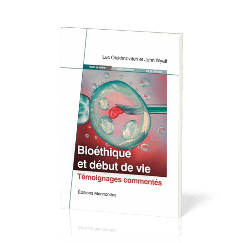 Bioéthique et début de vie - Témoignages commentés