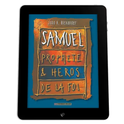 Samuel, prophète & héros de la foi - ePub