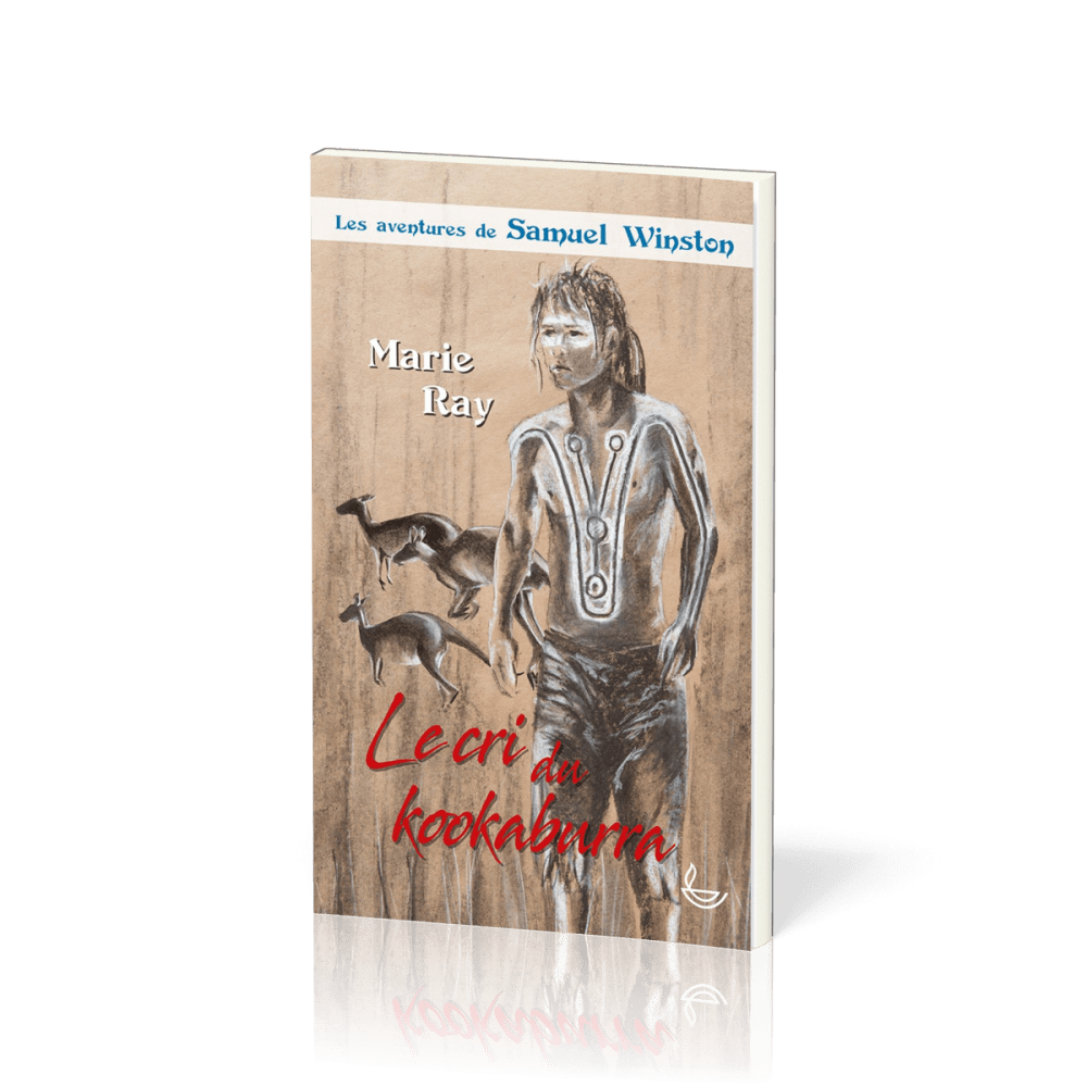 Cri du kookaburra (Le) - Les Aventures de Samuel Winston - Tome 3