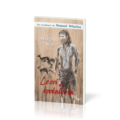 Cri du kookaburra (Le) - Les Aventures de Samuel Winston - Tome 3