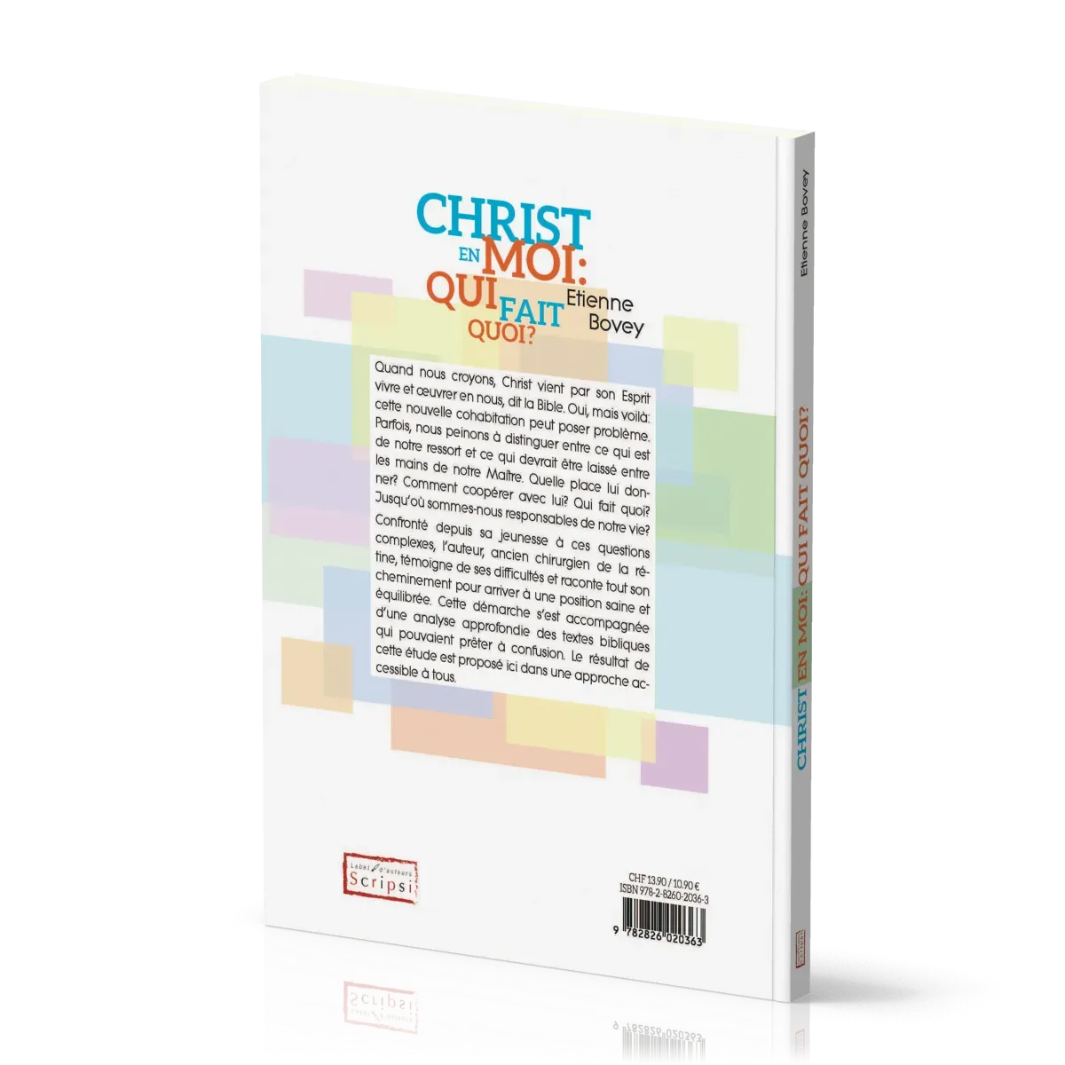 Christ en moi: qui fait quoi?