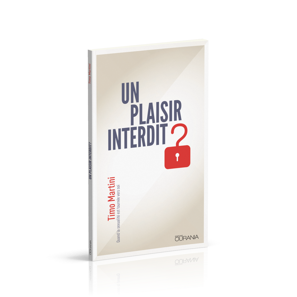 Un plaisir interdit? - Quand la sexualité est tournée vers soi