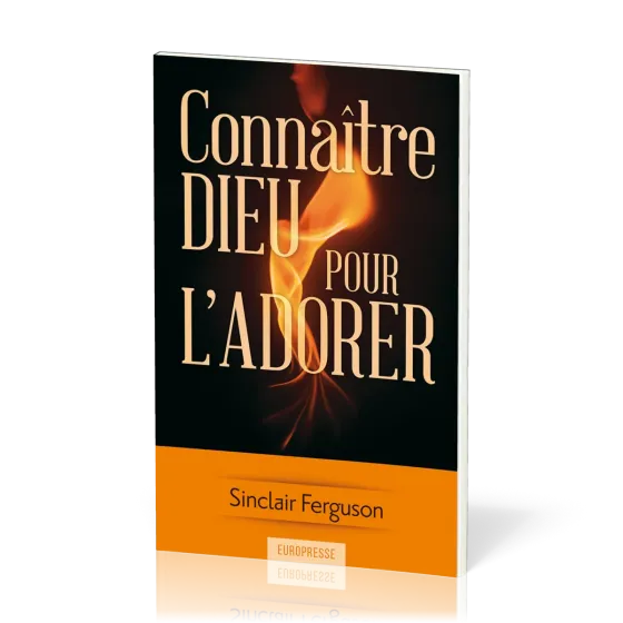 Connaître Dieu pour l'adorer - [Nouvelle édition]