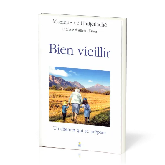 Bien vieillir - Un chemin qui se prépare