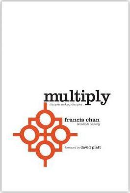 Multiply - Disciples making disciples