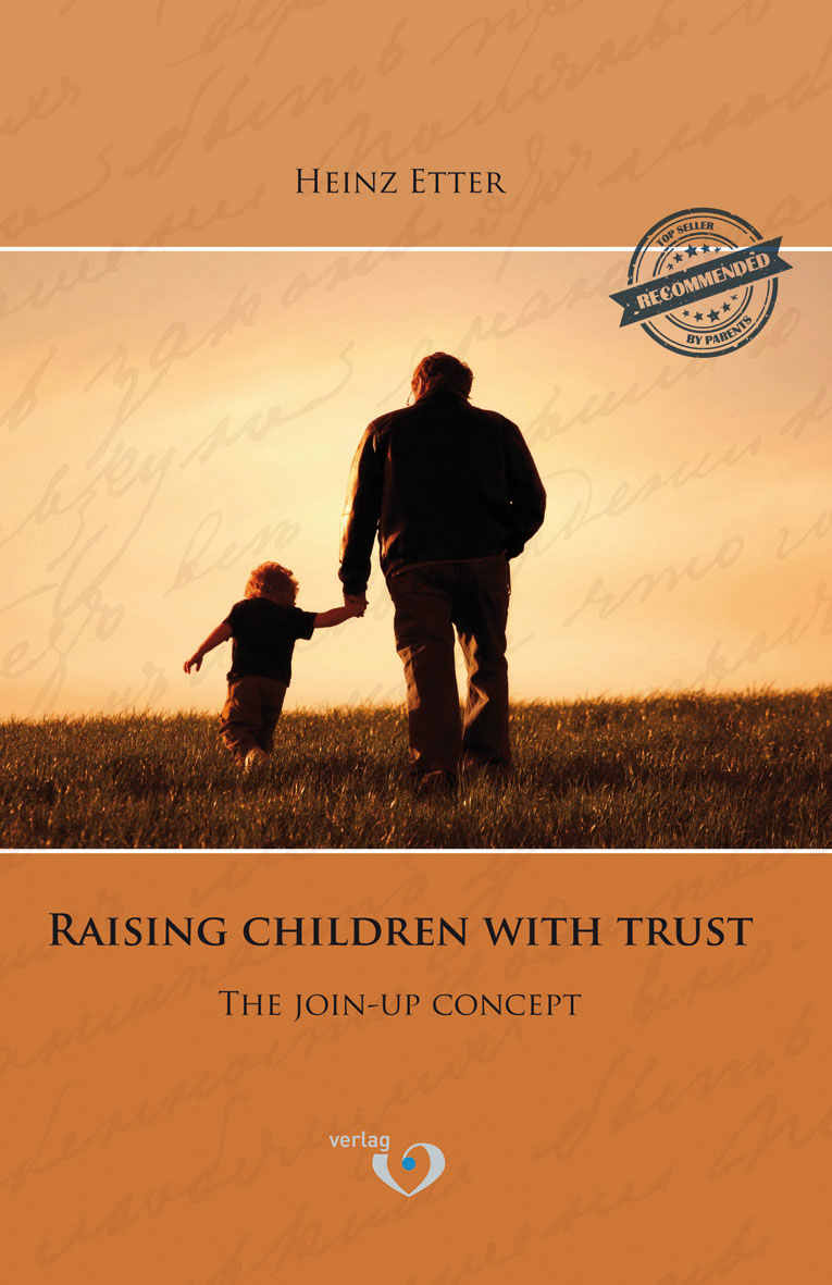 Raising Children With Trust - The Join-Up Concept