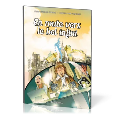 En route vers le bel infini [BD] - Les Explorateurs, tome 8