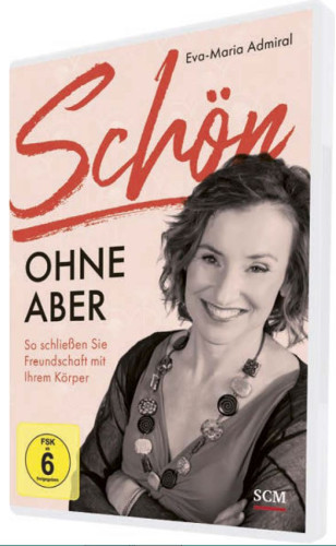 Schön ohne Aber (DVD) - So schliessen Sie Freundschaft mit Ihrem Körper