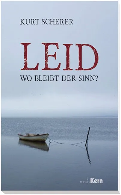 Leid - wo bleibt der Sinn?