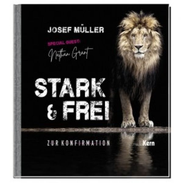 Stark & frei - Zur Konfirmation