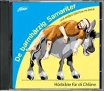 De barmhärzig Samariter und anderi Gliichnis vo Jesus CD - Hörbible für die Chliine