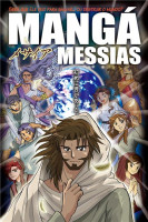 Mangá Messias - Será Que Ele Veio Para Salvar Ou Destruir O Mundo? (portuguais)