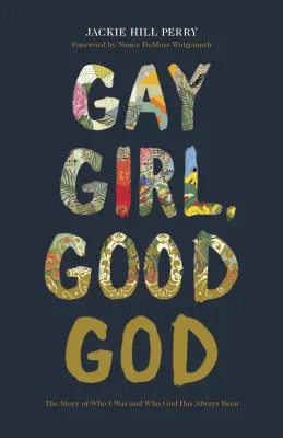 Gay Girl, Good God - The Story of Who I Was, and Who God Has Always Been