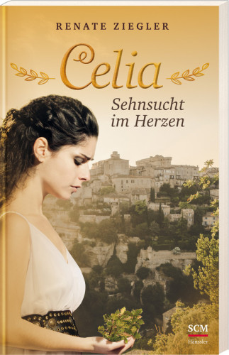 Celia - Sehnsucht im Herzen